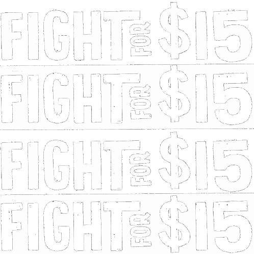 Fight For $15 Sign Sticker