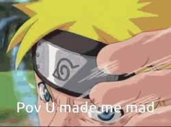 Fighting Naruto POV U Made Me Mad GIF