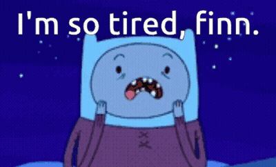 Finn Adventure Time I'm So Tired GIF