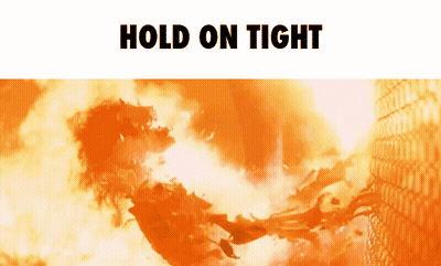 Fire Saying Hold On Tight