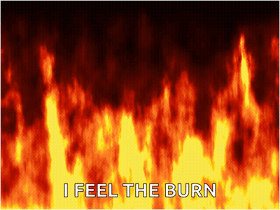 Fire With I Feel The Burn GIF