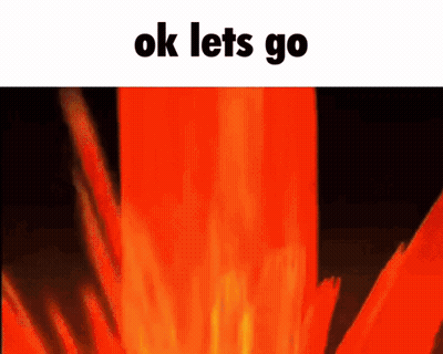 Fire With Ok Lets Go GIF