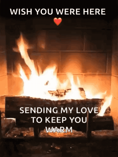 Fireplace Heart Wish You Were Here GIF
