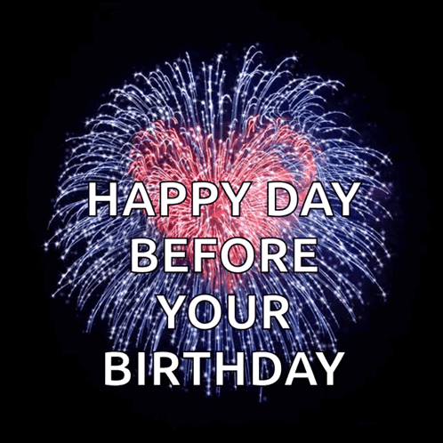 Fireworks In The Shape Of A Heart With The Words Happy Day Before Your Birthday GIF