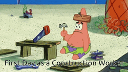 First Day As A Construction Worker GIF