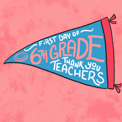First Day Of School 6Th Grade Flag GIF