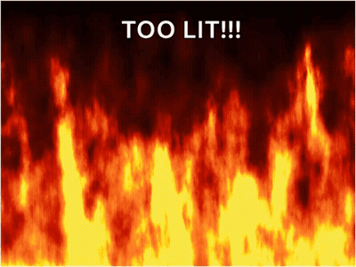 Flames Saying Too Lit GIF