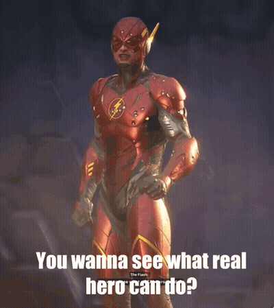 Flash Caption You Wanna See What Real Hero Can Do GIF