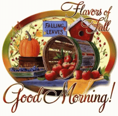 Flavors Of Fall Good Morning Sign GIF