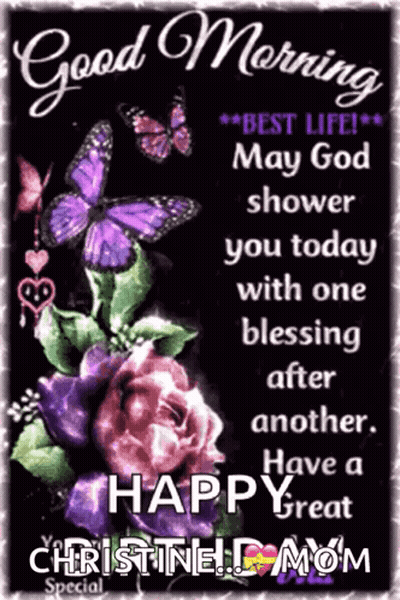Flowers And Butterflies Good Morning Best Life May God Shower You Today With One Blessing GIF