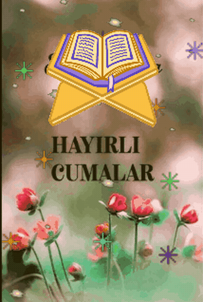 Flowers And Quran Hayirli Cumalar GIF