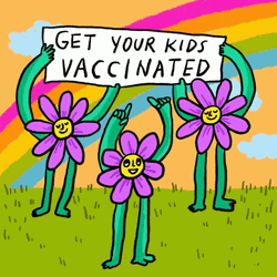 Flowers Holding Get Your Kids Vaccinated Placard GIF
