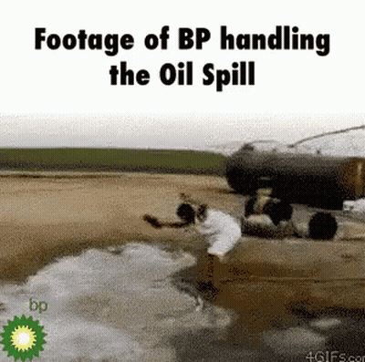 Footage Of Bp Handling The Oil Spill With A Bp Logo In The Corner GIF