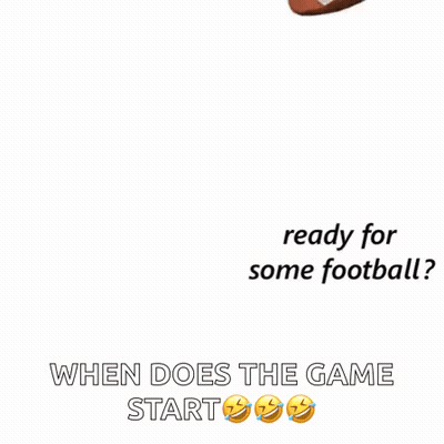 Football Ready For Some Football When Does Game Start GIF
