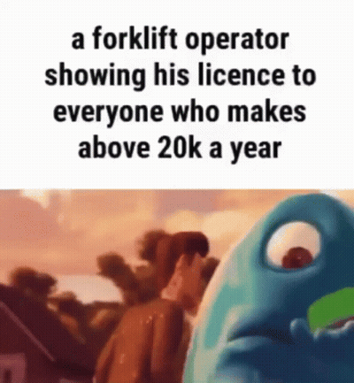 Forklift Operator Showing License To People Making Above 20K GIF