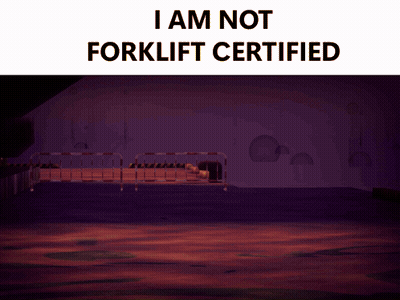 Forklift Saying I Am Not Forklift Certified GIF