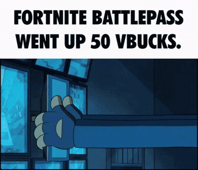 Fortnite Battlepass Went Up 50 Vbucks With A Picture Of A Monster GIF
