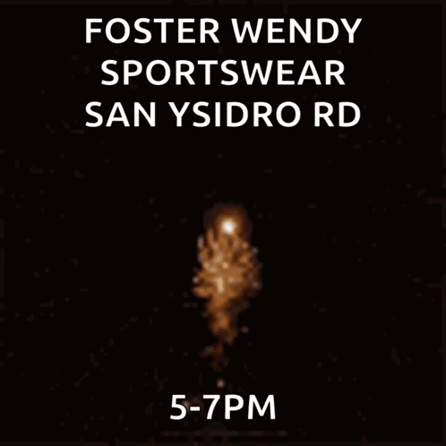 Foster Wendy Sportswear San Ysidro Rd Has A Fireworks Display GIF