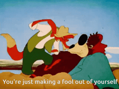 Fox And Bear Saying You're Just Making A Fool Out Of Yourself GIF
