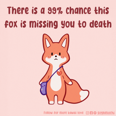 Fox With Heart Saying 99% Chance This Fox Is Missing You To Death GIF