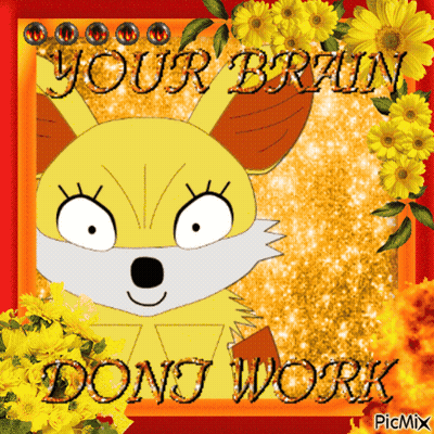 Fox With Your Brain Don't Work On It GIF