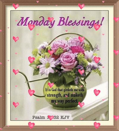 Framed Picture Of Flowers Saying Monday Blessings GIF