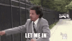 Frantic Eric Andre Let Me In Meme GIF