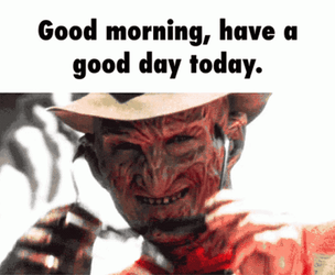 Freddy Krueger Good Morning Meme GIF