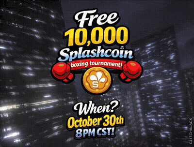 Free 10,000 Splashcoin Boxing Tournament October 30Th GIF