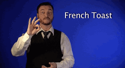 French Toast Sign Language GIF | GIFDB.com