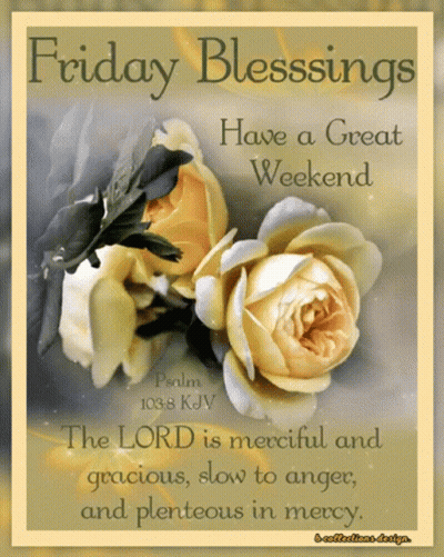 Friday Blessings Have A Great Weekend Card GIF