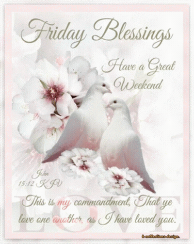 Friday Blessings Have A Great Weekend Two Doves GIF