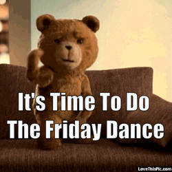 Friday Dance Ted GIF