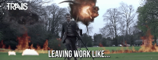 Friday Work Meme Travis Fran Healy Running Explosion GIF