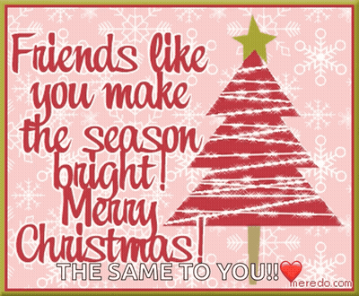 Friends Like You Make The Season Bright Merry Christmas GIF