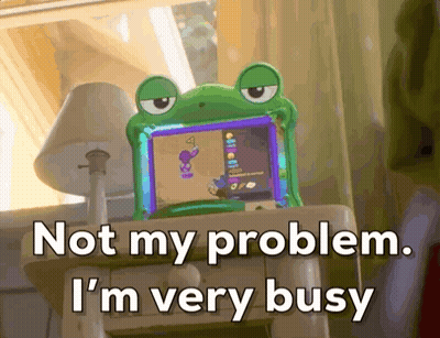 Frog Device Not My Problem I'm Very Busy GIF