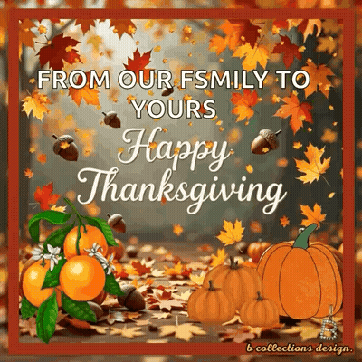 From Our Family To Yours Happy Thanksgiving GIF