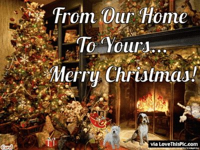 From Our Home To Yours Merry Christmas Greeting Card GIF