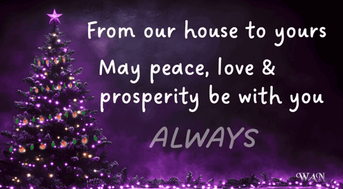 From Our House To Yours May Peace Love And Prosperity Be With You GIF