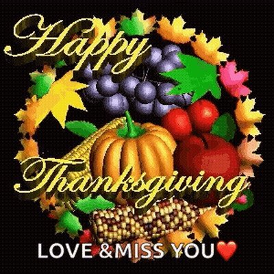 Fruits And Vegetables Happy Thanksgiving Love & Miss You GIF