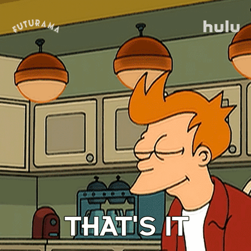 Fry From Futurama Says That 'S It In The Kitchen GIF