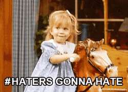 Full House Haters Gonna Hate GIF
