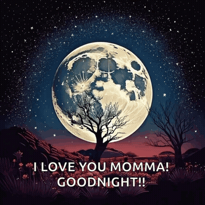 Full Moon With I Love You Momma Goodnight GIF