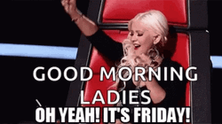 Funny Good Morning Happy Friday Christina Aguilera GIF