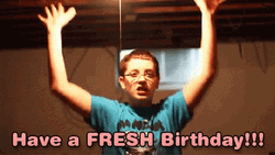 Funny Happy Birthday Fresh & Weird GIF