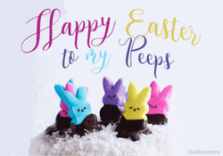 Funny Happy Easter My Peeps GIF
