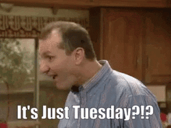 Funny It's Only Tuesday Ed O'Neil GIF