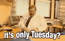 Funny It's Only Tuesday Office Worker Melting Down GIF