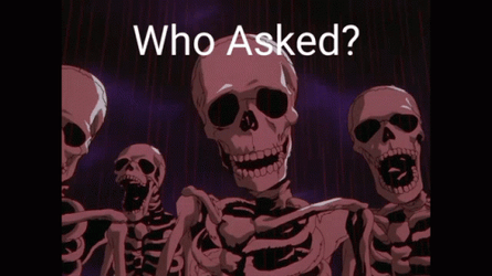 Funny Skeleton Who Asked GIF