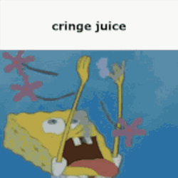 Funny Spongebob Cringe Juice